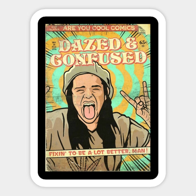 Dazed and Confused Highschool Hysteria Sticker by Mckenna Paucek